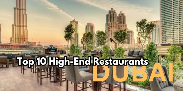 Top 10 High-End Restaurants in Dubai